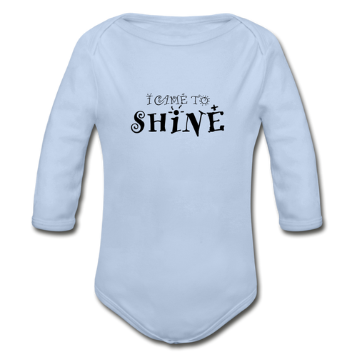 I Came To Shine Long Sleeve Baby Onesie - sky