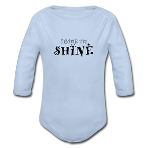 I Came To Shine Long Sleeve Baby Onesie - sky