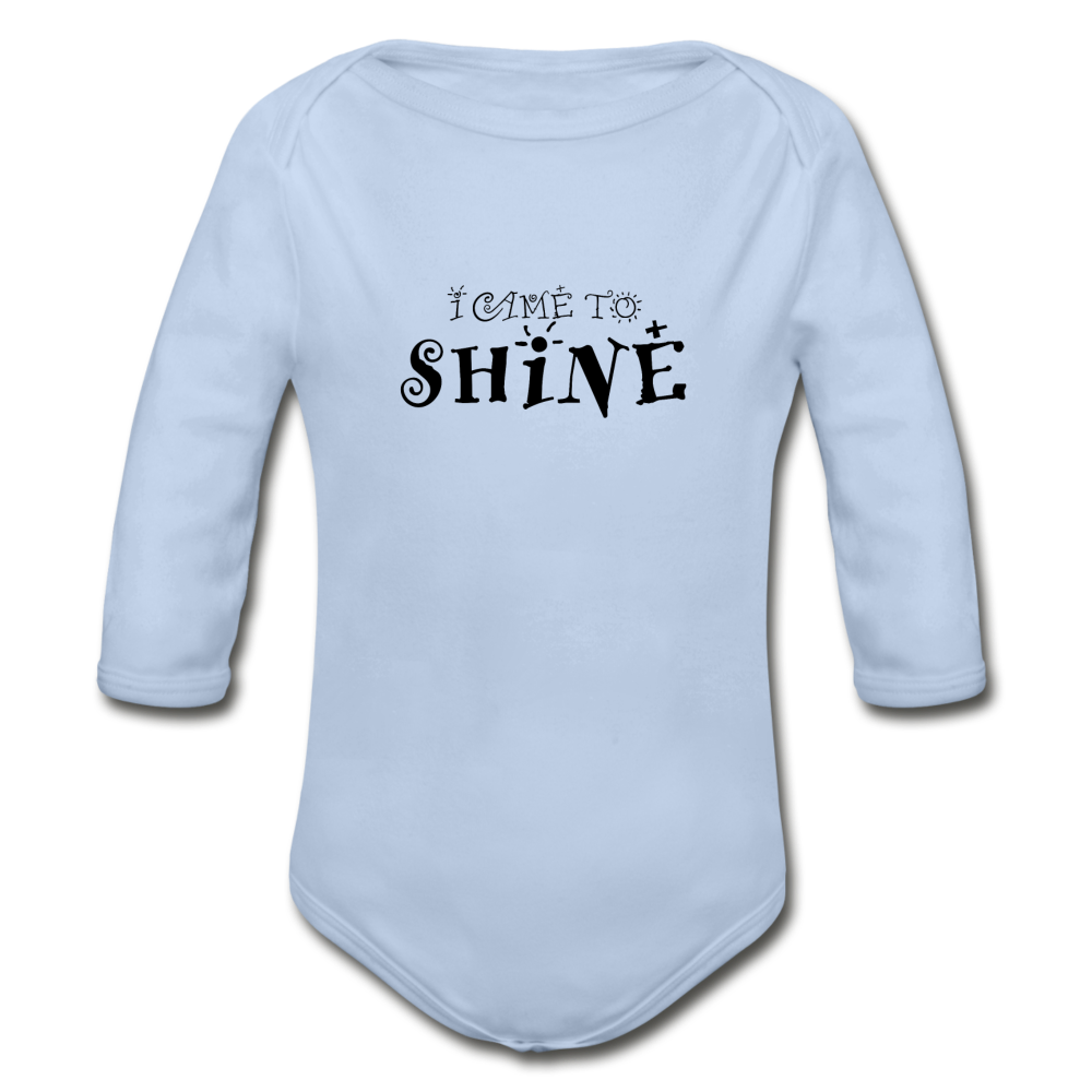 I Came To Shine Long Sleeve Baby Onesie - sky